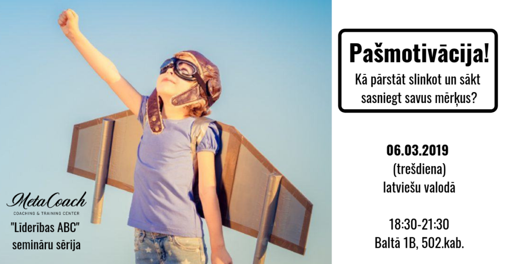Pašmotivācija! Kā pārstāt slinkot un sākt sasniegt savus mērķus?