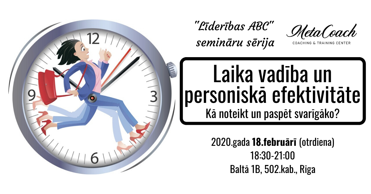 Laika vadība un personīgā efektivitāte!