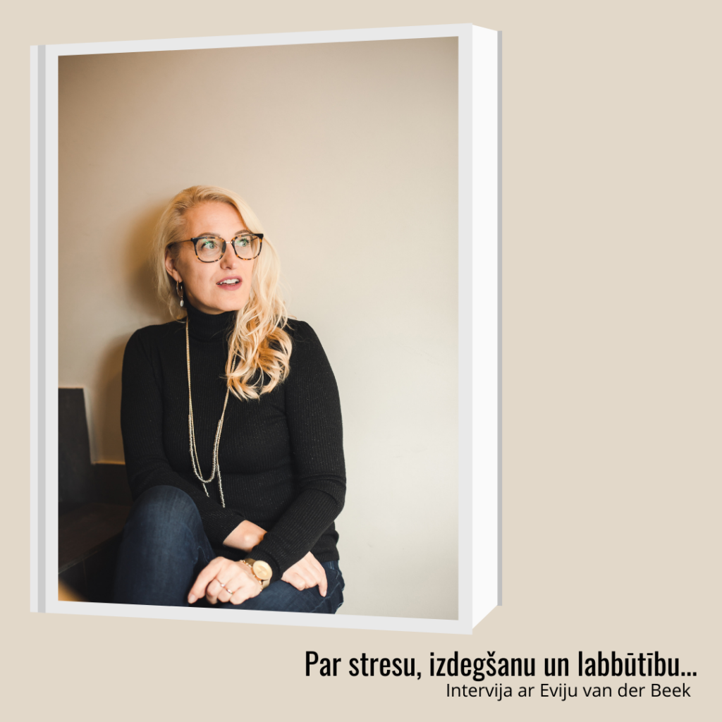 Par stresu, izdegšanu un labbūtību...