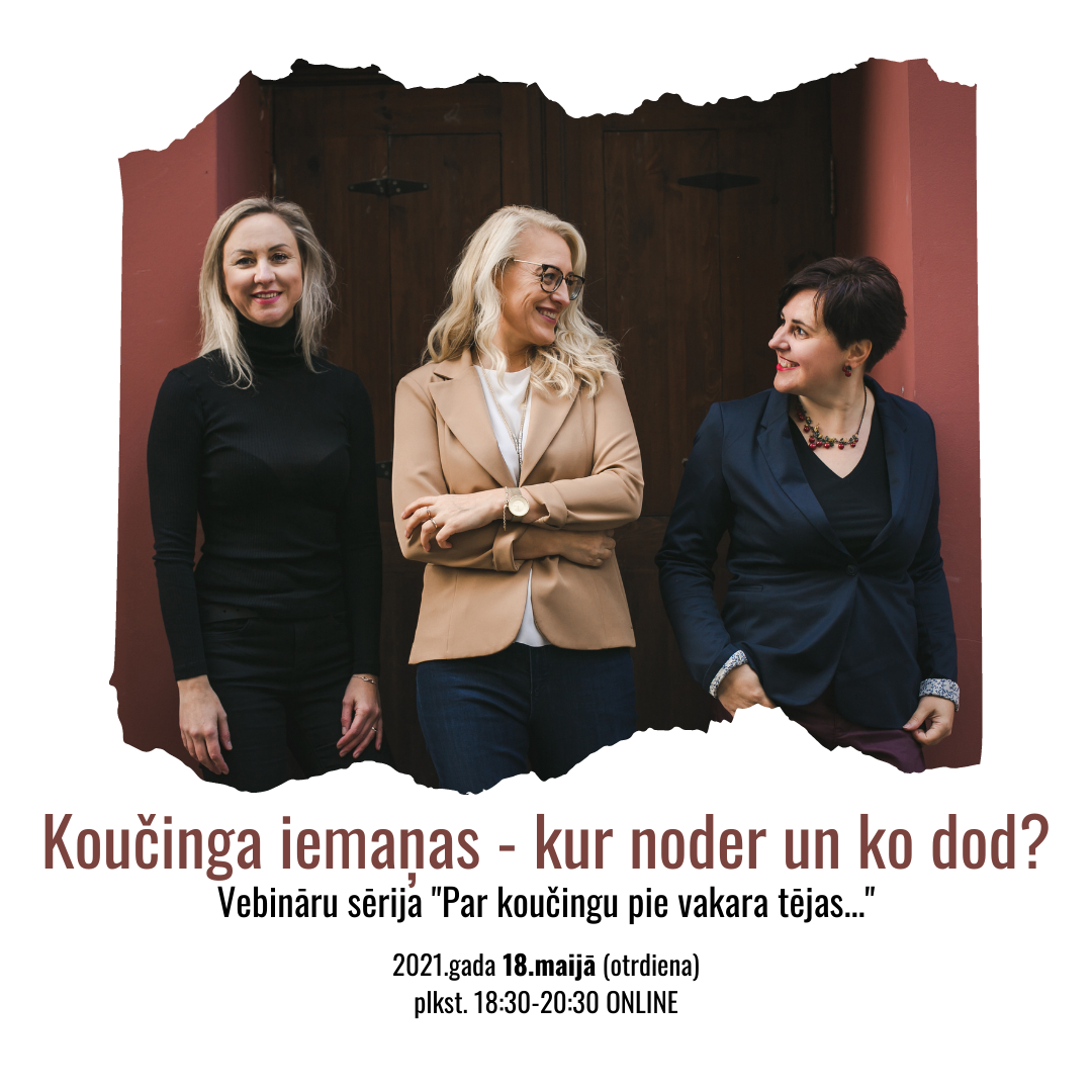 Koučinga iemaņas-kur noder un ko dod