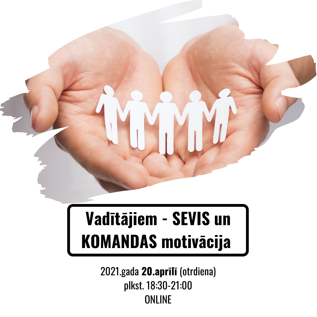 Vadītājiem - Sevis un Komandas motivācija