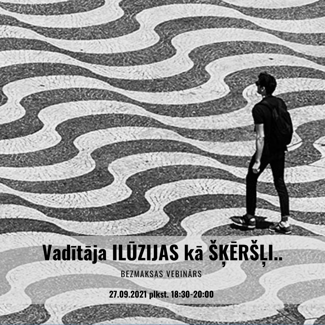 Vadītāja ilūzjas kā šķēršļi