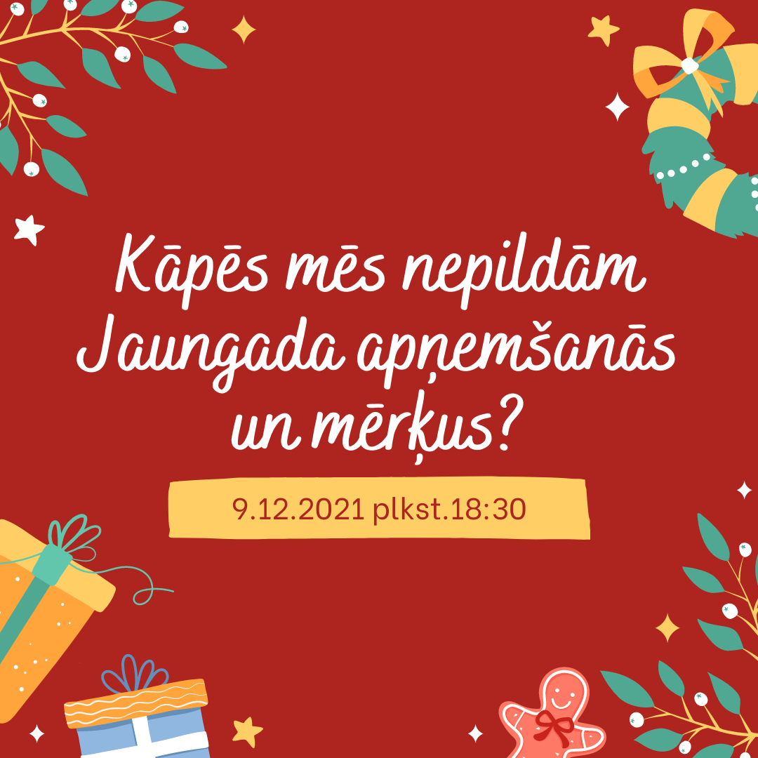 Kāpēs mēs nepildām Jaungada apņemšanās un mērķus?