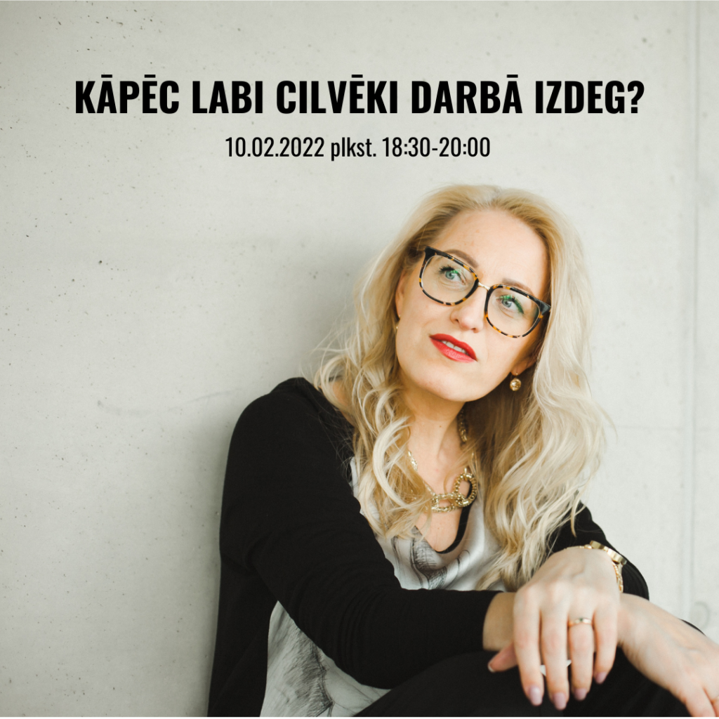 KĀPĒC LABI CILVĒKI DARBĀ IZDEG?