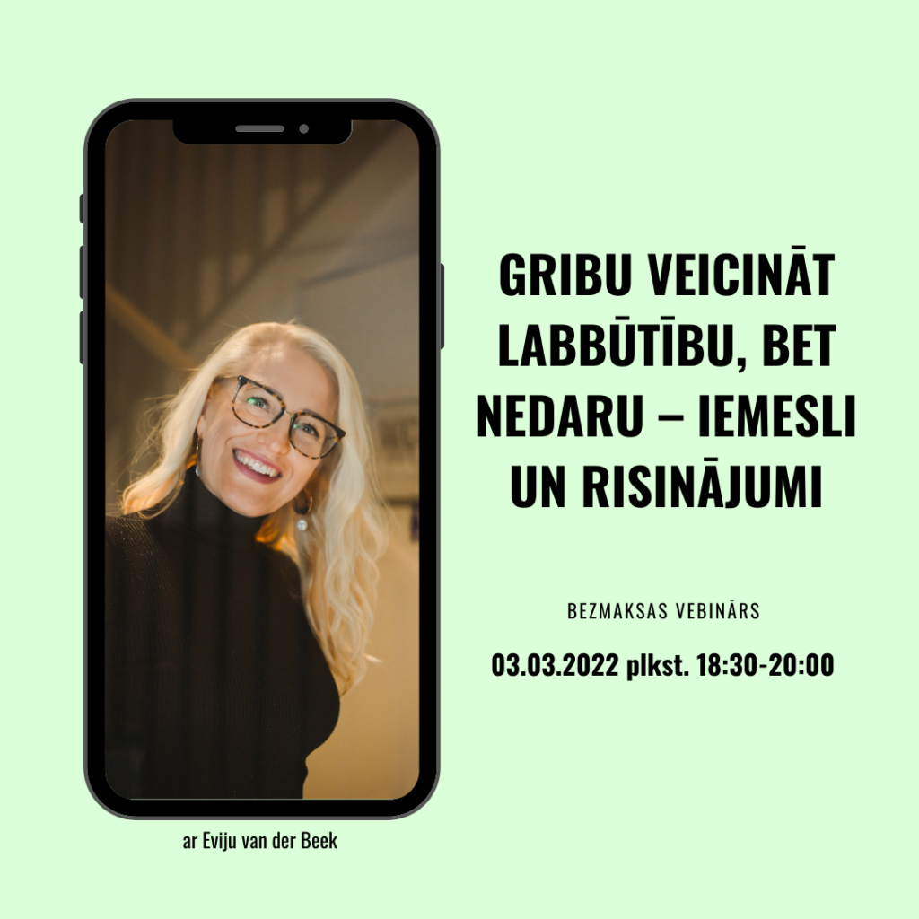 Gribu veicināt labbūtību, bet nedaru – iemesli un risinājumi