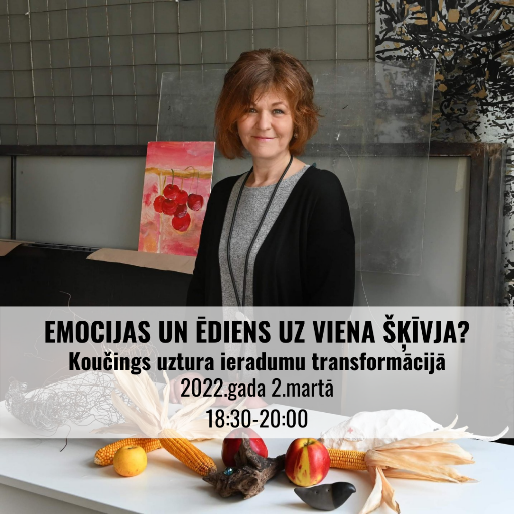 EMOCIJAS UN ĒDIENS UZ VIENA ŠĶĪVJA?