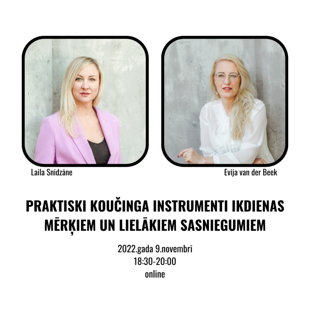 PRAKTISKI KOUČINGA INSTRUMENTI IKDIENAS MĒRĶIEM UN LIELĀKIEM SASNIEGUMIEM