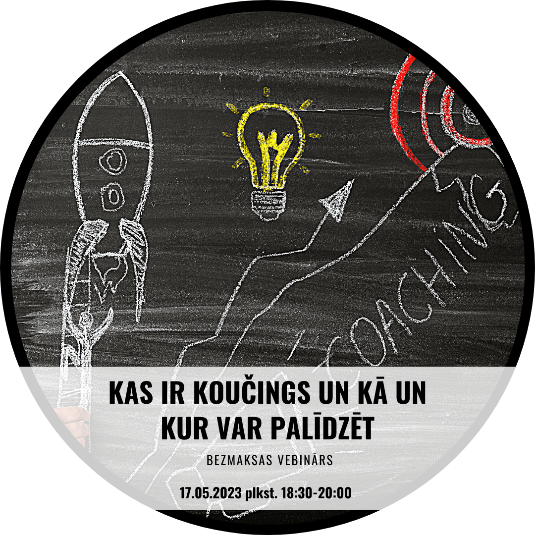 KAS IR KOUČINGS UN KĀ UN KUR VAR PALĪDZĒT