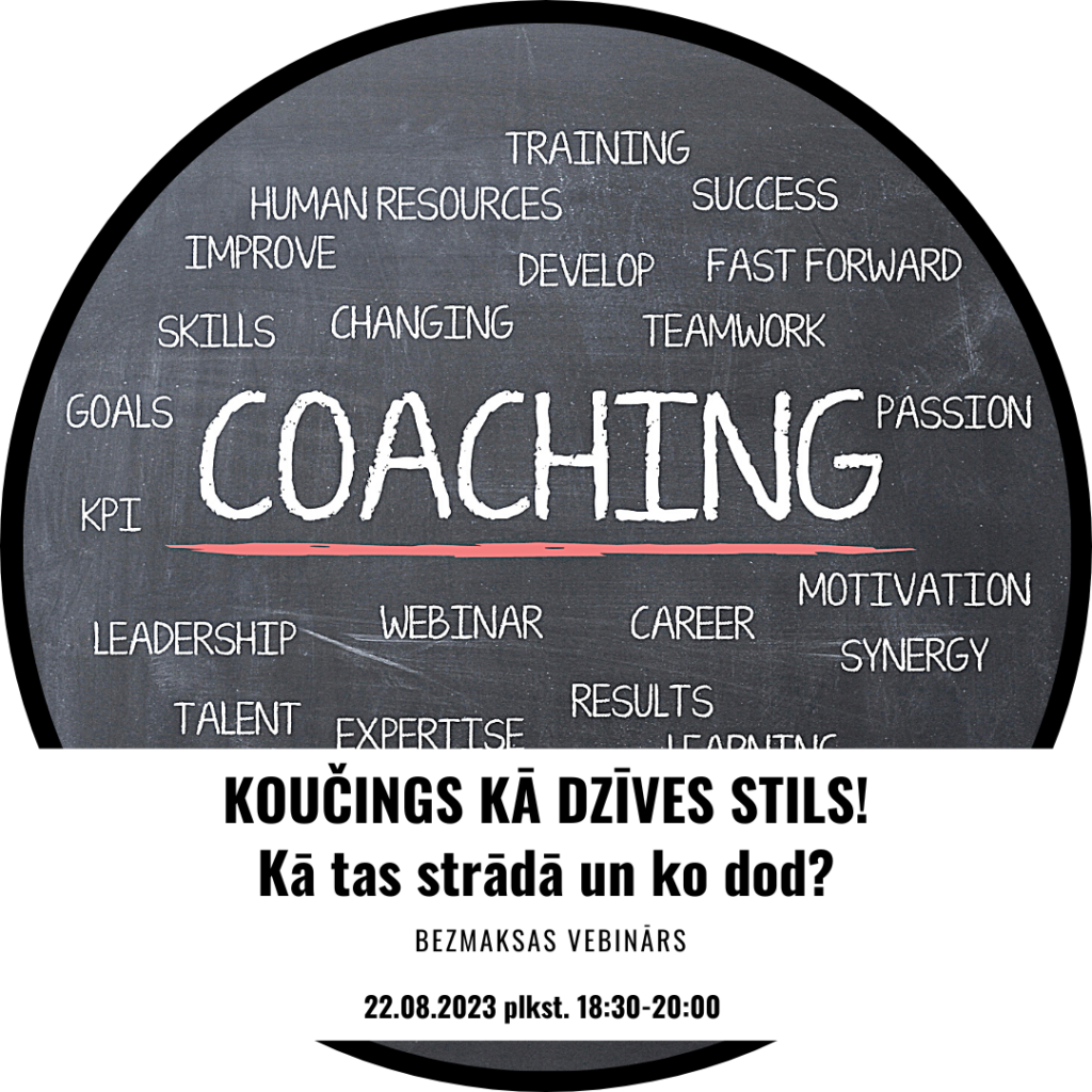 KOUČINGS KĀ DZĪVES STILS