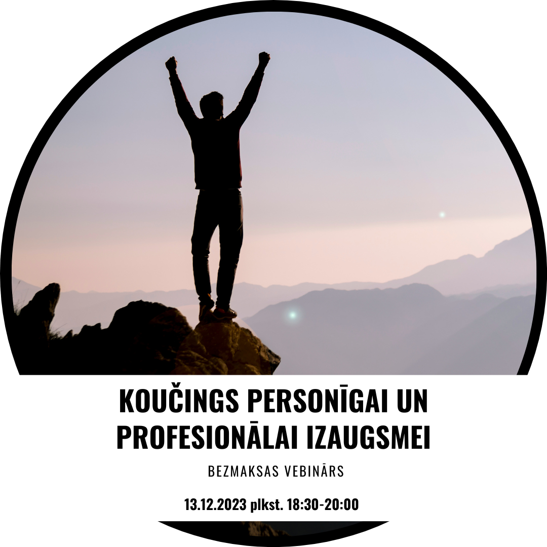 KOUČINGS PERSONĪGAI UN PROFESIONĀLAI IZAUGSMEI