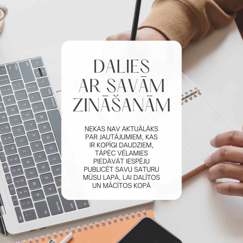 Dalies ar savām zināšanām!