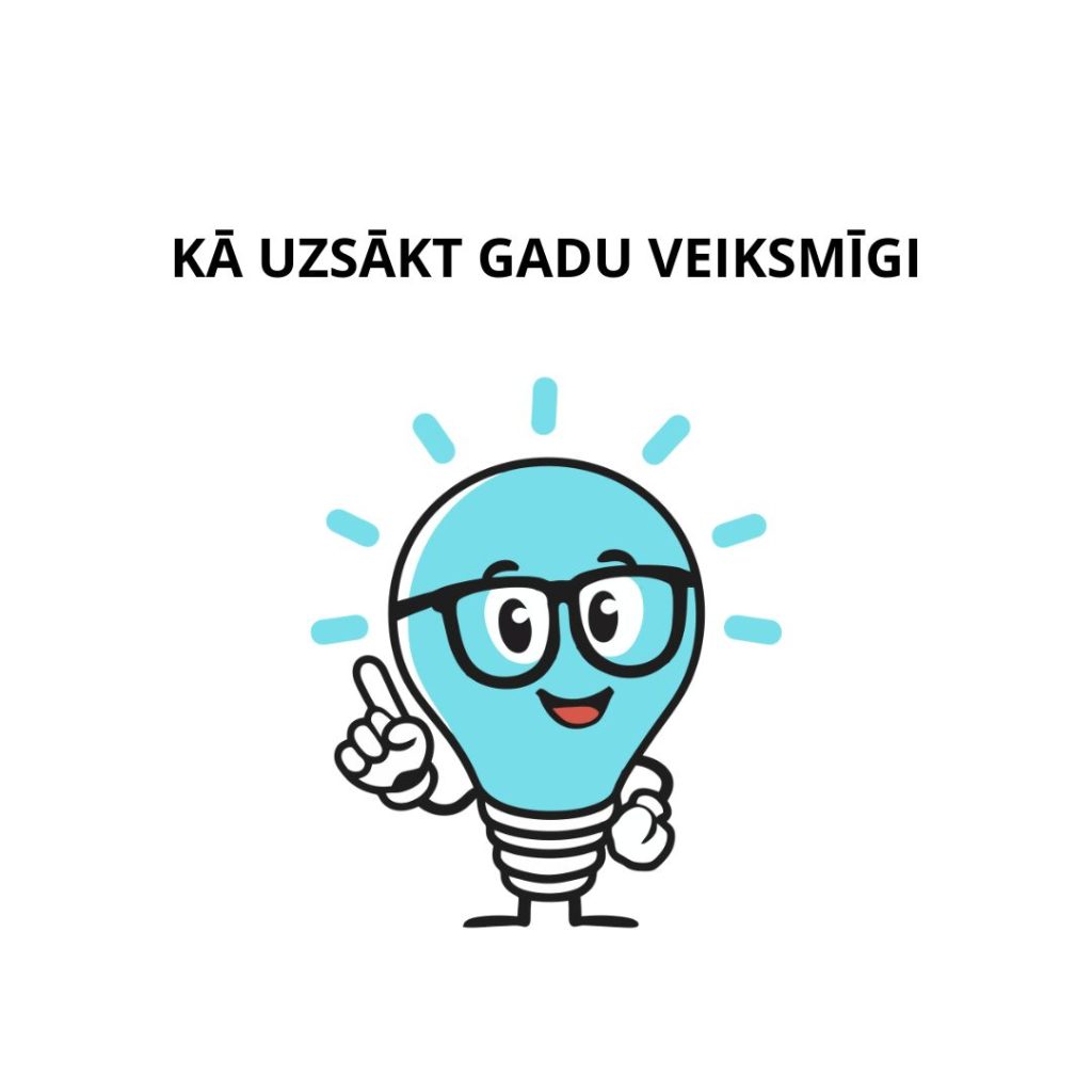 Kā uzsākt gadu veiksmīgi