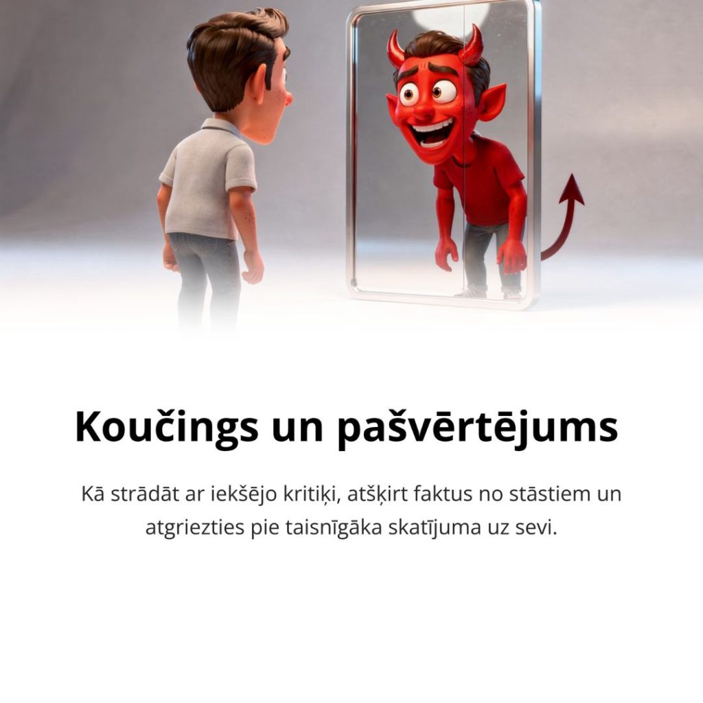 Koučings un pašvērtējums: kā strādāt ar iekšējo kritiķi